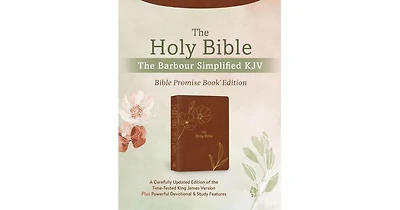 The Holy Bible: The Barbour Simplified Kjv Bible Promise Book Edition [Chestnut Floral]: A Carefully Updated Edition of the Time-Tested King James Ver