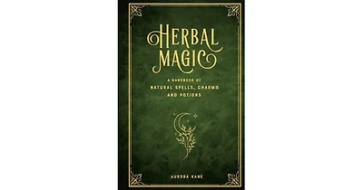 Herbal Magic by Aurora Kane