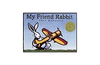 My Friend Rabbit by Eric Rohmann