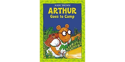 Arthur Goes to Camp (Arthur Adventures Series) by Marc Brown