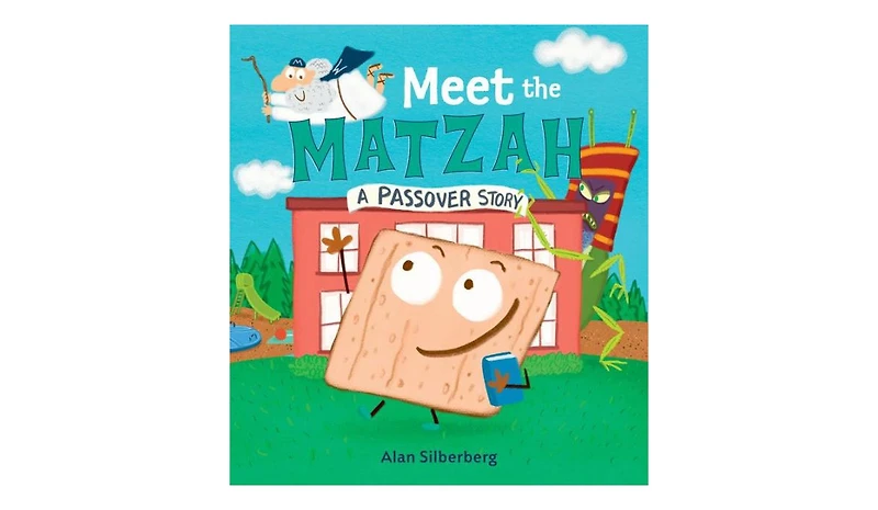 Meet the Matzah by Alan Silberberg