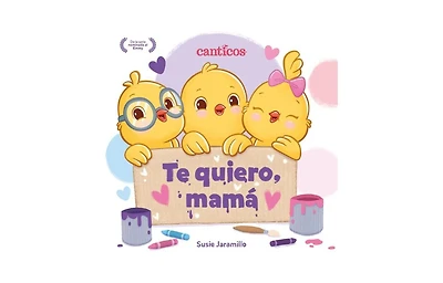Te quiero, mama / I Love My Mommy (Spanish ed.) by Susie Jaramillo