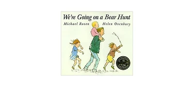 We're Going on a Bear Hunt by Michael Rosen