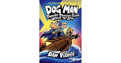 Twenty Thousand Fleas Under the Sea (Dog Man Series #11) by Dav Pilkey