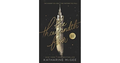 The Thousandth Floor (The Thousandth Floor Series 1) by Katharine McGee