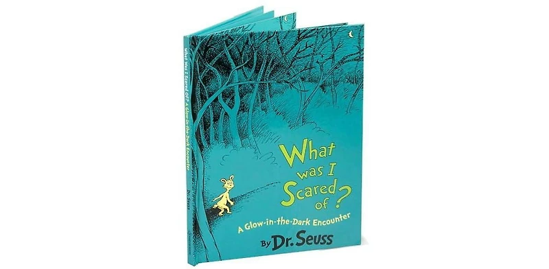 What Was I Scared Of by Dr. Seuss