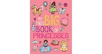 My First Big Book of Princesses by Little Bee Books
