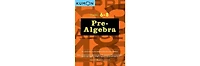 Pre Algebra- Grades 6-8 by Kumon Publishing