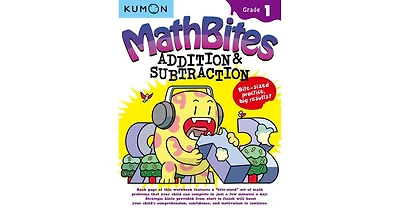 MathBites- Grade Addition Subtraction by Kumon Publishing
