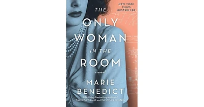 The Only Woman in the Room by Marie Benedict
