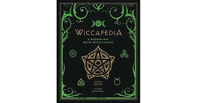 Wiccapedia- A Modern-Day White Witch's Guide by Shawn Robbins