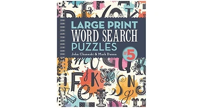 Large Print Word Search Puzzles 5 by John Chaneski