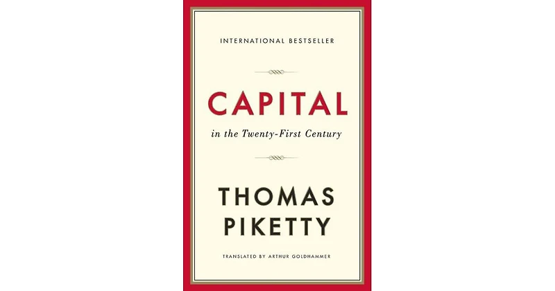 Capital in the Twenty-First Century by Thomas Piketty