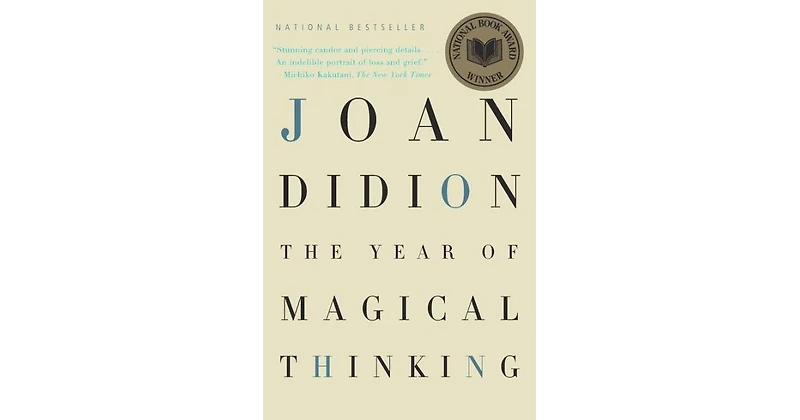 The Year of Magical Thinking by Joan Didion