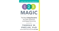 1-2-3 Magic- Effective Discipline for Children 2-12, 6th Edition by Thomas Phelan