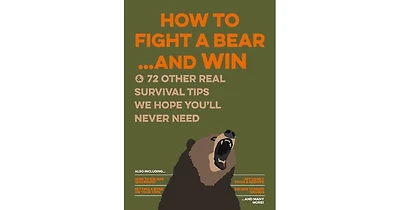 How To Fight A Bear And Win by Portable Press