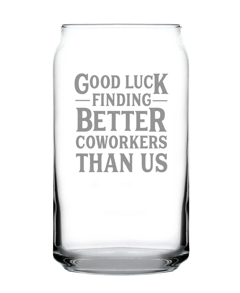 Bevvee Good Luck Finding Better Coworkers than us Coworkers Leaving Gifts Beer Can Pint Glass, 16 oz