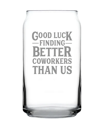 Bevvee Good Luck Finding Better Coworkers than us Coworkers Leaving Gifts Beer Can Pint Glass, 16 oz