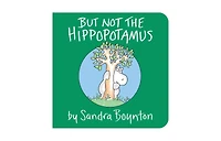 But Not the Hippopotamus by Sandra Boynton