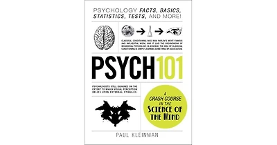 Psych 101- Psychology Facts, Basics, Statistics, Tests, and More by Paul Kleinman