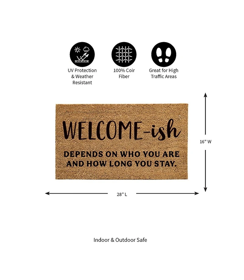 Evergreen 16 x 28 Inches Welcome-ish Door Mat | Non-Slip Rubber Backing | Dirt catching Natural Coir | Indoor and Outdoor Home Decor