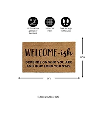Evergreen 16 x 28 Inches Welcome-ish Door Mat | Non-Slip Rubber Backing | Dirt catching Natural Coir | Indoor and Outdoor Home Decor