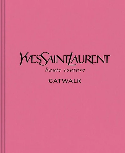 Yves Saint Laurent: The Complete Haute Couture Collections, 1962-2002 by Suzy Menkes