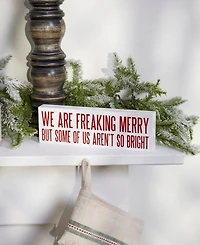 Primitives by Kathy We Are Freaking Merry Block Sign