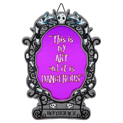 My Art is Dangerous Sign - Beetlejuice