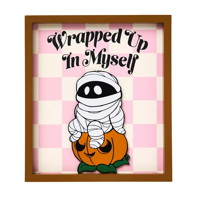 Wrapped Up in Myself Sign