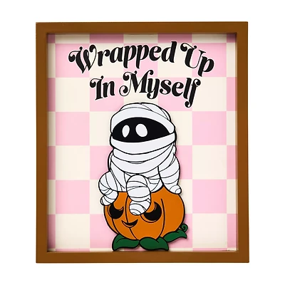 Wrapped Up in Myself Sign