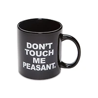 Don't Touch Me Peasant Coffee Mug - 22 oz.