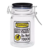Do Not Touch My Shit Stash Jar - 8 oz.