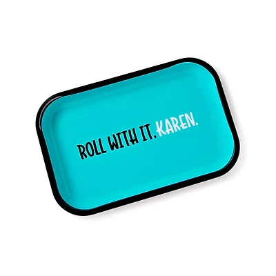 Roll with It Karen Tray