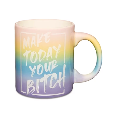 Make Today Your Bitch Coffee Mug - 20 oz.