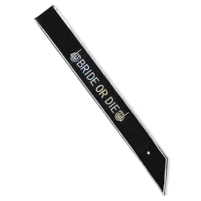 Bride or Die Sash