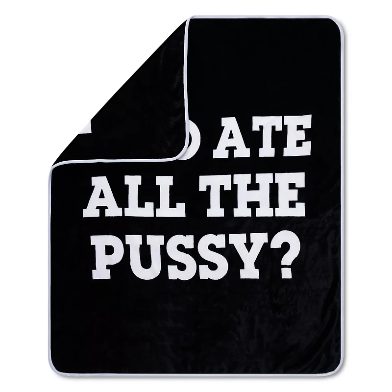 Who Ate All The Pussy Reversible Fleece Blanket - Danny Duncan