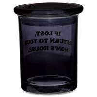 If Lost Return to Your Mom's House Stash Jar 11 oz. - Danny Duncan