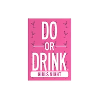 Girls Night Edition Do or Drink Card Game