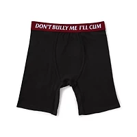 Don't Bully Me I'll Cum Boxer Briefs - Danny Duncan