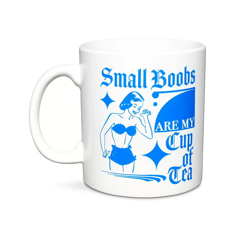 Small Boobs Are My Cup of Tea Coffee Mug - 20 oz.