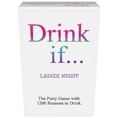 Drink If... Card Game: Ladies Night Edition