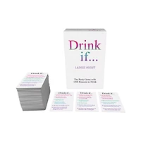 Drink If... Card Game: Ladies Night Edition