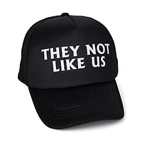 They Not Like Us Trucker Hat