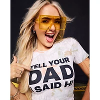 Tell Your Dad I Said Hi Baby T Shirt - Kayla Malecc