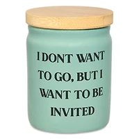 Don't Want to Go Stash Jar - 3 oz.