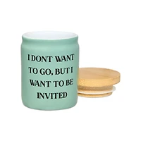 Don't Want to Go Stash Jar - 3 oz.