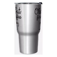Okay But First Coffee Travel Tumbler - 27 oz.