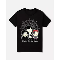 We're Fricken Goth T Shirt