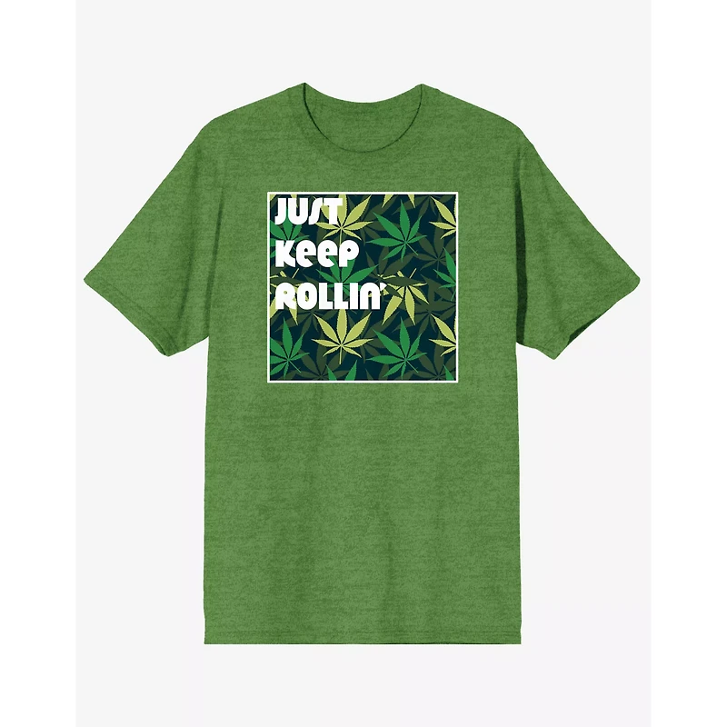 Just Keep Rollin' Green T Shirt - Kush N Chill